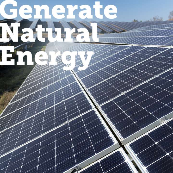 Generate natural energy